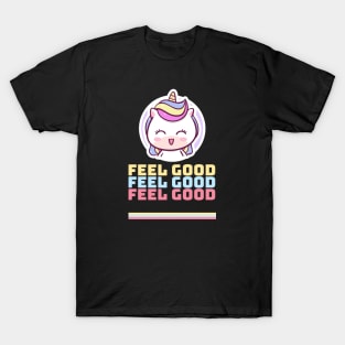 Feel Good - Law Of Attraction T-Shirt